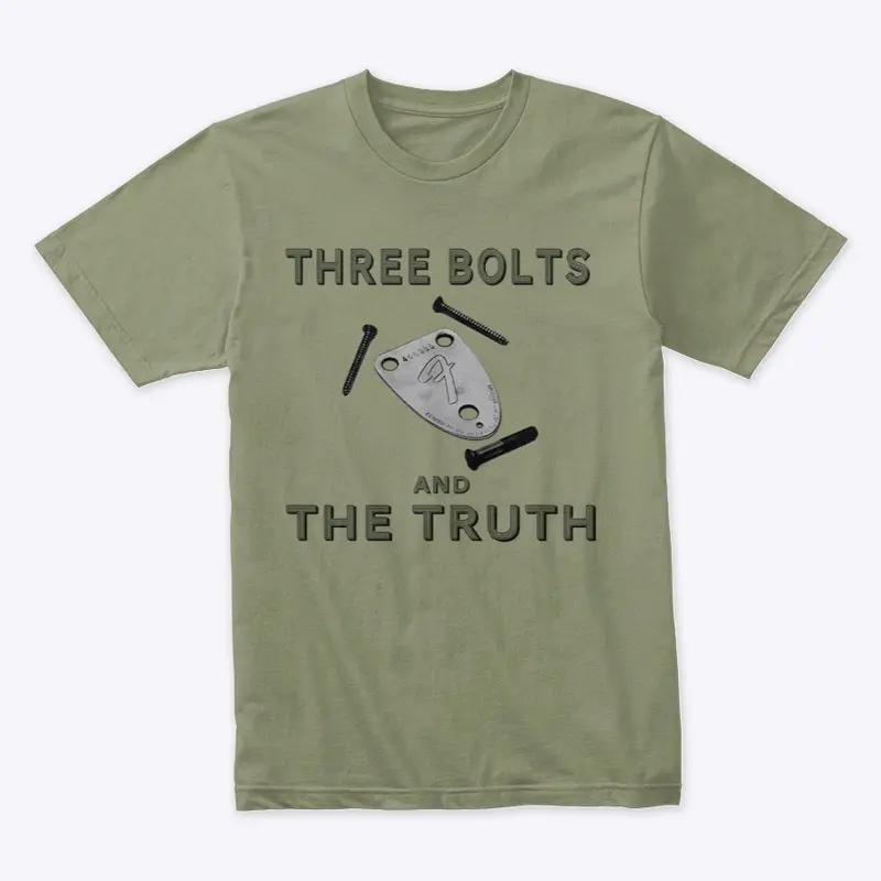 Three Bolts And The Truth